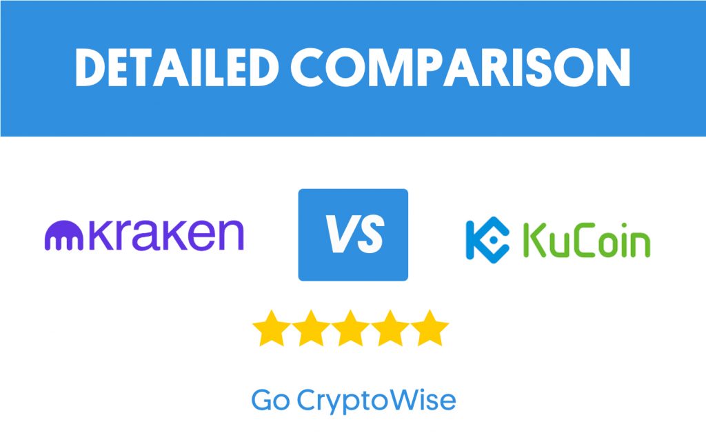 Kraken vs KuCoin detailed cryptocurrency exchange comparison