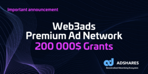 200000-prémium-advertiser-grant-program-launching-on-adshares-f09f9a80.png