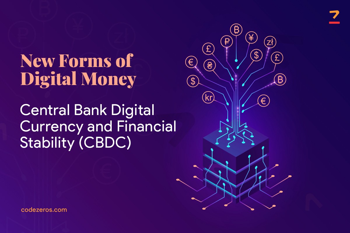 Цифрова валюта та фінансова стабільність Центрального банку (CBDC) | Нові форми цифрових грошей