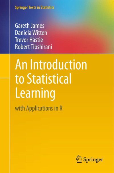 James, Witten, Hastie, Tibshirani, Intro to Statistical Learning with R