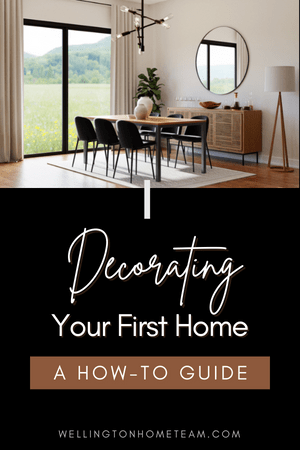 Decorating Your First Home | A How-To Guide
