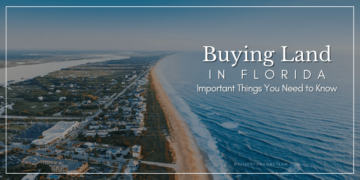 Buying Land In Florida: Important Things You Need to Know