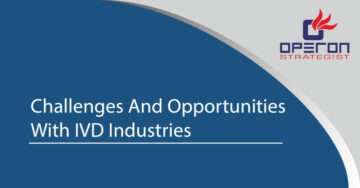 Challenges and Opportunities with IVD Industries