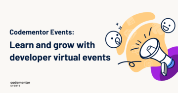Codementor Events: Kehittäjien virtuaaliset tapahtumat on tehty helpoksi ja saavutettaviksi