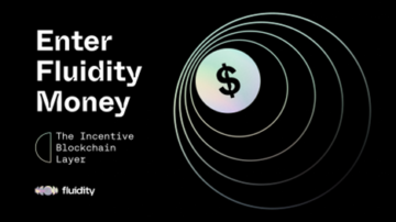Wprowadź Fluidity Money – motywacyjną warstwę Blockchain