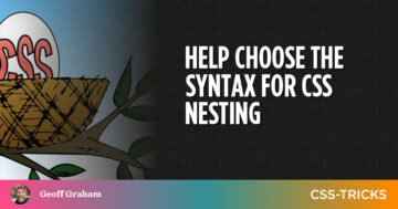 Help choose the syntax for CSS Nesting