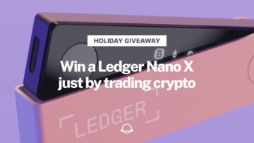 Make a Trade for a Chance to Win a Ledger Nano X
