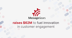 Το MessageGears συγκεντρώνει 62 εκατομμύρια δολάρια για την καινοτομία στην δέσμευση πελατών