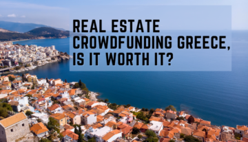 Crowdfunding Immobilier Grèce : Est-ce que ça vaut le coup ?
