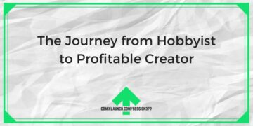 The Journey from Hobbyist to Profitable Creator