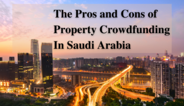 सऊदी अरब में संपत्ति क्राउडफंडिंग के पेशेवरों और विपक्ष