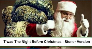 T'was The Night Before Christmas - Stoner-stijl