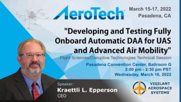 Vigilan Aerospace beszéd a közelgő SAE AeroTech konferencián, „A teljesen beépített automatikus DAA fejlesztése és tesztelése UAS-hoz és fejlett légi mobilitáshoz” című témakörben.