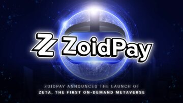 ZoidPay kondigt de lancering aan van ZETA, de eerste on-demand metaverse