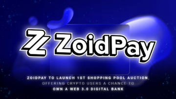 ZoidPay uruchomi pierwszą aukcję puli zakupów, oferując użytkownikom kryptowalut szansę na posiadanie cyfrowego banku Web 1
