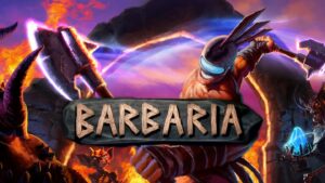 Barbaria 将于 9 月 XNUMX 日加入任务，混合战斗、基地建设和多人游戏
