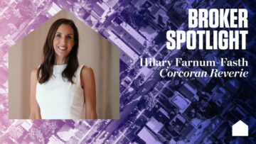 Broker Spotlight: Hilary Farnum-Fasth, Corcoran Reverie