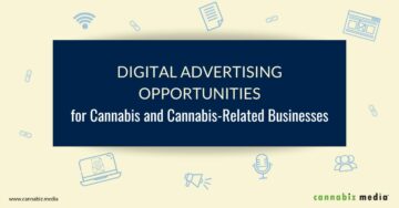 Oportunități de publicitate digitală pentru canabis și afaceri legate de canabis | Cannabiz Media