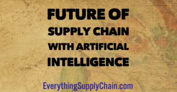 Future of Supply Chain with Artificial Intelligence