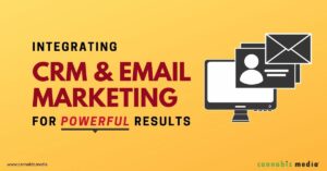 強力な結果を得るためのCRMとEメールマーケティングの統合| カンナビズメディア