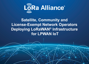 LoRa Alliance® Achieves 66% Growth in Public LoRaWAN® Networks Over Past 3 Years