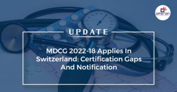 MDCG2022-18 Applies in Switzerland: Certification Gaps and Notification