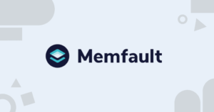 Memfault Raises $24 Million in Series B Funding to Supercharge its IoT Reliability Platform