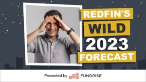 Redfin’s 2023 Forecast: Sales Slump, Rates Drop, and The Forever-Renters