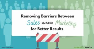 Removing Barriers Between Sales and Marketing for Better Results | Cannabiz Media