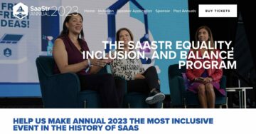 SaaStr propose plus de 1,500 2023 laissez-passer VIP pour l'égalité, l'inclusion et l'équilibre sans frais pour XNUMX. Postulez maintenant !!