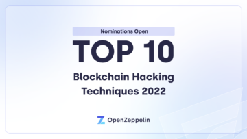 Top 10 Blockchain Hacking-teknikker i 2022 [Accepterer nu nomineringer]