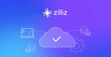Das Vektordatenbankunternehmen Zilliz schließt die 60-Millionen-Dollar-Finanzierungsrunde der Serie B+ ab