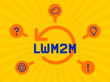 Mi ez az LwM2M szabvány, és miért kell foglalkoznia vele?