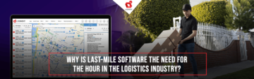 왜 물류 산업에서 라스트 마일 소프트웨어가 필요한가요?