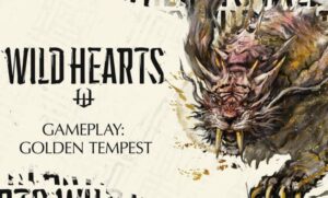 Wild Hearts Golden Tempest Fragmanı Yayınlandı
