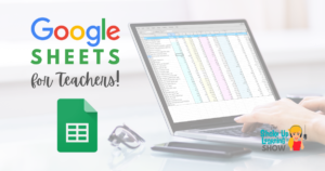 Hơn 15 cách để giáo viên sử dụng Google Trang tính trong lớp học – SULS0187