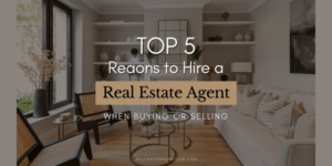 5 raisons d'engager un agent immobilier lors de l'achat ou de la vente