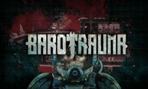 Barotrauma tritt am 1.0. März in Version 13 auf Steam ein
