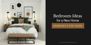 רעיונות לחדר שינה לבית חדש | מדריך מדהים בן 9 השלבים