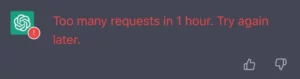 How to fix ChatGPT’s “too many requests in 1 hour try again later” error?