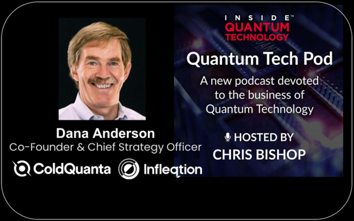 Quantum Tech Pod 42. epizód: Dr. Dana Anderson, műszaki igazgató, Infleqtion
