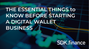 As coisas essenciais a saber antes de iniciar um negócio de carteira digital