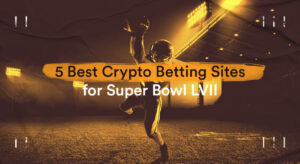 Os 5 melhores sites de apostas em Bitcoin para o Super Bowl LVII