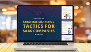 Top SaaS Marketing Strategies For Scaling Your Company [eBook]