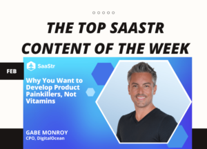 محتوای برتر SaaStr برای هفته: معاونت فروش Modern Health، CPO DigitalOcean، کارگاه چهارشنبه، موسس WP Engine و موارد دیگر!