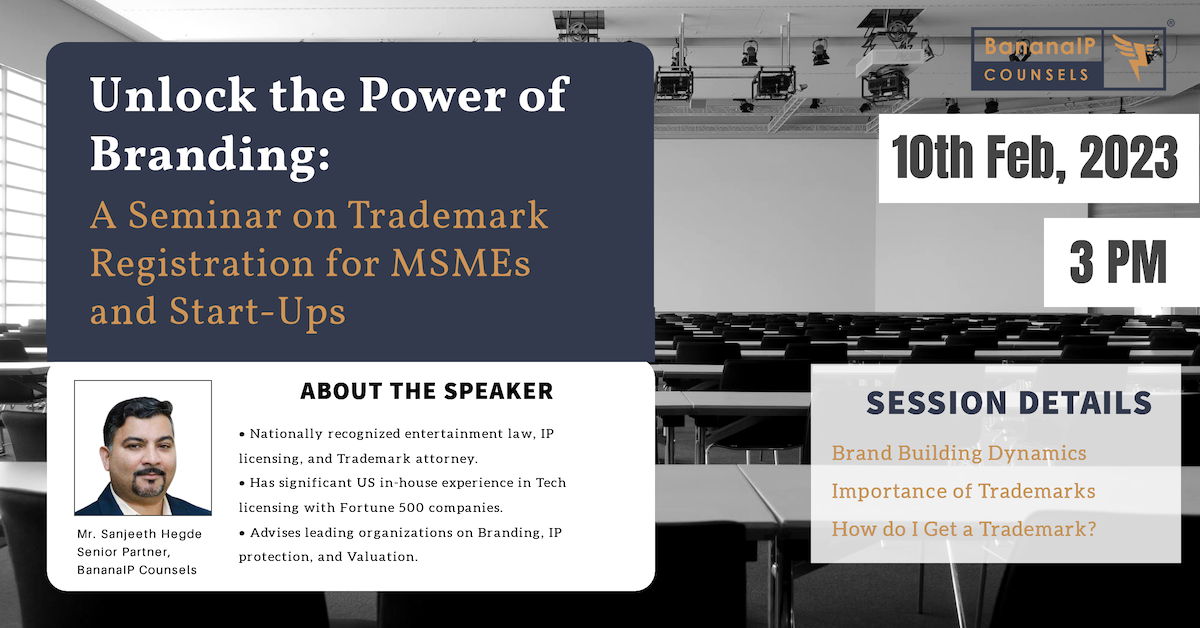 Unlock the Power of Branding: A Seminar on Trademark Registration for MSMEs and Start-Ups
