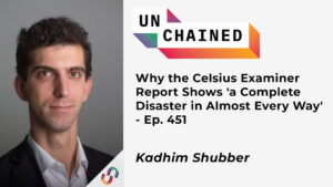Why the Celsius Examiner Report Shows ‘a Complete Disaster in Almost Every Way’ – Ep. 451