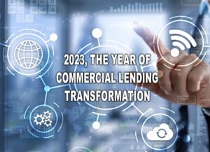 2023, das Jahr der Transformation der gewerblichen Kreditvergabe