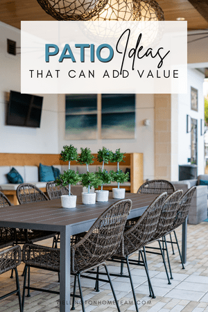 Patio Ideas That Can Add Value