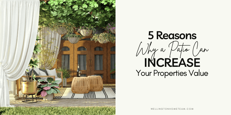 5 motivi per cui un patio può aumentare il valore della tua proprietà